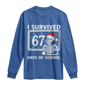 I Survived 67 Days Of School Skeleton Long Sleeve Shirt Funny Christmas Six Seven Meme TS14 Royal Blue Print Your Wear