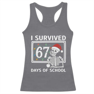 I Survived 67 Days Of School Skeleton Racerback Tank Top Funny Christmas Six Seven Meme TS14 Charcoal Print Your Wear