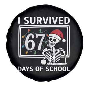 I Survived 67 Days Of School Skeleton Spare Tire Cover Funny Christmas Six Seven Meme TS14 Print Your Wear
