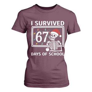 I Survived 67 Days Of School Skeleton T Shirt For Women Funny Christmas Six Seven Meme TS14 Maroon Print Your Wear