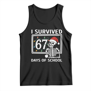 I Survived 67 Days Of School Skeleton Tank Top Funny Christmas Six Seven Meme TS14 Black Print Your Wear