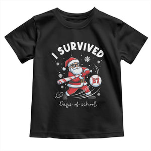 I Survived 67 Days Of School Baseball Santa Toddler T Shirt Funny Christmas Six Seven Meme TS14 Black Print Your Wear
