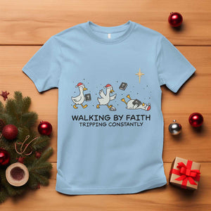 Funny Christian Goose Christmas T Shirt Walking By Faith Tripping Constantly TS14 Light Blue Print Your Wear