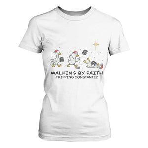 Funny Christian Goose Christmas T Shirt For Women Walking By Faith Tripping Constantly TS14 White Print Your Wear