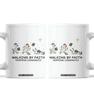 Funny Christian Goose Christmas Coffee Mug Walking By Faith Tripping Constantly - Print Your Wear