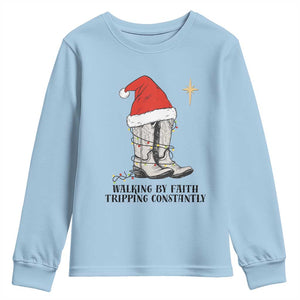 Western Christian Cowboy Youth Sweatshirt Walking By Faith Tripping Constantly TS14 Light Blue Print Your Wear