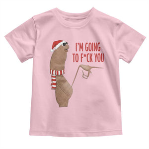 Marcus The Worm Christmas Meme Toddler T Shirt I Am Going To Fck You TS14 Light Pink Print Your Wear