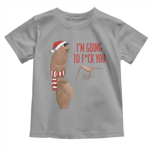 Marcus The Worm Christmas Meme Toddler T Shirt I Am Going To Fck You TS14 Sport Gray Print Your Wear