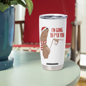 Marcus The Worm Christmas Meme Tumbler Cup I Am Going To Fck You - Print Your Wear
