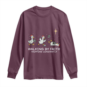 Christian Goose Christmas Long Sleeve Shirt Walking By Faith Tripping Constantly Funny Quote TS14 Maroon Print Your Wear