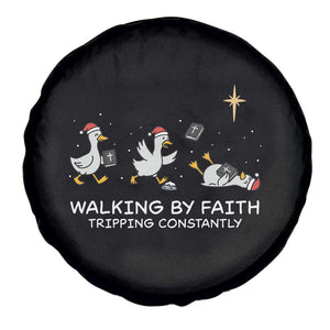 Christian Goose Christmas Spare Tire Cover Walking By Faith Tripping Constantly Funny Quote TS14 Print Your Wear