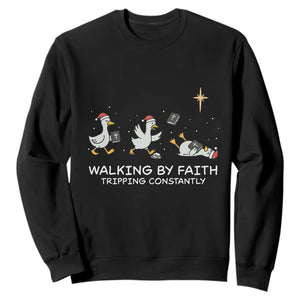 Christian Goose Christmas Sweatshirt Walking By Faith Tripping Constantly Funny Quote TS14 Black Print Your Wear