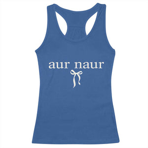 Aur Naur Racerback Tank Top Funny Sarcastic Oh No Australian Accent TS14 Royal Blue Print Your Wear