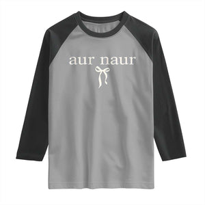 Aur Naur Raglan Shirt Funny Sarcastic Oh No Australian Accent TS14 Sport Gray Black Print Your Wear