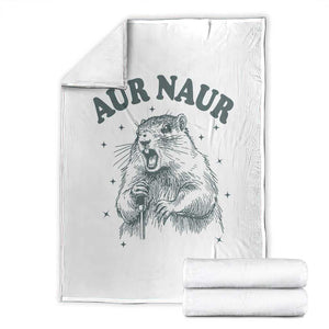 Aur Naur Groundhog Meme Throw Blanket Funny Sarcastic Oh No Australian Accent TS14 White Print Your Wear