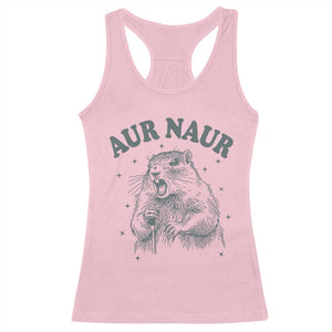 Aur Naur Groundhog Meme Racerback Tank Top Funny Sarcastic Oh No Australian Accent TS14 Light Pink Print Your Wear