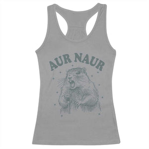 Aur Naur Groundhog Meme Racerback Tank Top Funny Sarcastic Oh No Australian Accent TS14 Sport Gray Print Your Wear