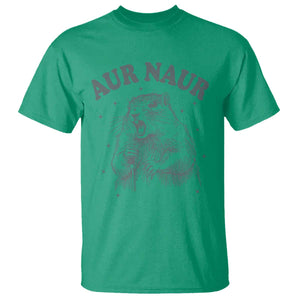 Aur Naur Groundhog Meme T Shirt Funny Sarcastic Oh No Australian Accent TS14 Irish Green Print Your Wear