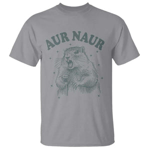 Aur Naur Groundhog Meme T Shirt Funny Sarcastic Oh No Australian Accent TS14 Sport Gray Print Your Wear