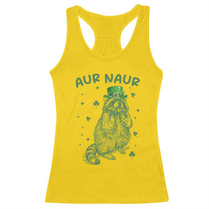 Aur Naur Raccoon St Patricks Day Racerback Tank Top Funny Sarcastic Oh No Australian Accent TS14 Daisy Print Your Wear