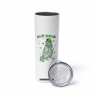 Aur Naur Raccoon St Patricks Day Skinny Tumbler Funny Sarcastic Oh No Australian Accent TS14 Print Your Wear