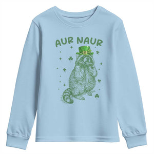 Aur Naur Raccoon St Patricks Day Youth Sweatshirt Funny Sarcastic Oh No Australian Accent TS14 Light Blue Print Your Wear