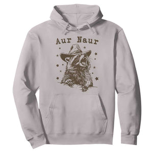 AUR Naur Cowboy Raccoon Hoodie Funny Sarcastic Oh No Australian Accent TS14 Ice Gray Print Your Wear