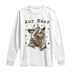 AUR Naur Cowboy Raccoon Long Sleeve Shirt Funny Sarcastic Oh No Australian Accent TS14 White Print Your Wear