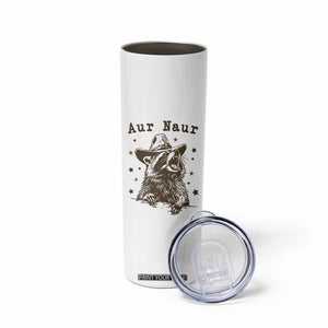 AUR Naur Cowboy Raccoon Skinny Tumbler Funny Sarcastic Oh No Australian Accent TS14 Print Your Wear