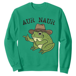 AUR Naur Cowboy Frog Meme Sweatshirt Funny Sarcastic Oh No Australian Accent TS14 Irish Green Print Your Wear
