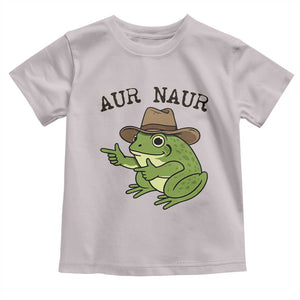 AUR Naur Cowboy Frog Meme Toddler T Shirt Funny Sarcastic Oh No Australian Accent TS14 Ice Gray Print Your Wear