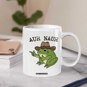 AUR Naur Cowboy Frog Meme Coffee Mug Funny Sarcastic Oh No Australian Accent TS14 Print Your Wear