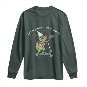 New Dad Frog 4th of July Long Sleeve Shirt Off to Commit Dad Foolery TS14 Dark Forest Green Print Your Wear