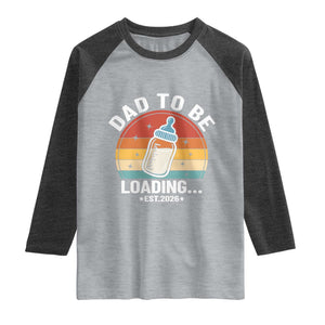 Dad to Be 2026 Raglan Shirt Funny Pregnancy Announcement Gift TS14 Heather Gray Heather Charcoal Print Your Wear