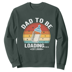 Dad to Be 2026 Sweatshirt Funny Pregnancy Announcement Gift TS14 Dark Forest Green Print Your Wear
