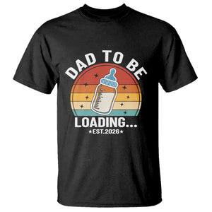 Dad to Be 2026 T Shirt Funny Pregnancy Announcement Gift TS14 Black Print Your Wear