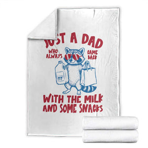 Just Dad Who Always Came Back With The Milk Throw Blanket Funny Raccoon Dad TS14 White Print Your Wear