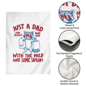 Just Dad Who Always Came Back With The Milk Garden Flag Funny Raccoon Dad TS14 Print Your Wear
