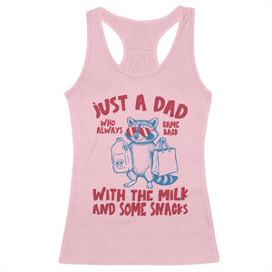 Just Dad Who Always Came Back With The Milk Racerback Tank Top Funny Raccoon Dad TS14 Light Pink Print Your Wear