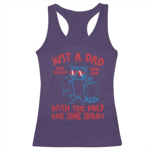 Just Dad Who Always Came Back With The Milk Racerback Tank Top Funny Raccoon Dad TS14 Purple Print Your Wear