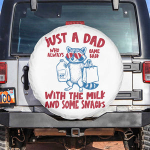 Just Dad Who Always Came Back With The Milk Spare Tire Cover Funny Raccoon Dad TS14 No hole White Print Your Wear