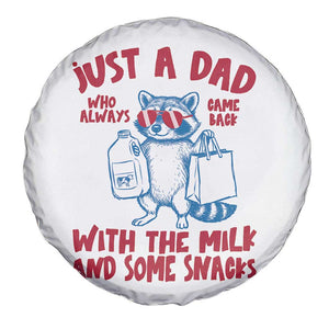 Just Dad Who Always Came Back With The Milk Spare Tire Cover Funny Raccoon Dad TS14 Print Your Wear