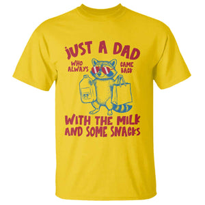 Just Dad Who Always Came Back With The Milk T Shirt Funny Raccoon Dad TS14 Daisy Print Your Wear