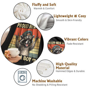 Proud New Dad It's A Boy Throw Blanket Funny Raccoon Humor Father's Day TS14 Print Your Wear