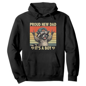 Proud New Dad It's A Boy Hoodie Funny Raccoon Humor Father's Day TS14 Black Print Your Wear