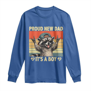 Proud New Dad It's A Boy Long Sleeve Shirt Funny Raccoon Humor Father's Day TS14 Royal Blue Print Your Wear