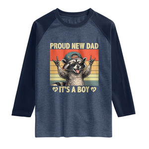 Proud New Dad It's A Boy Raglan Shirt Funny Raccoon Humor Father's Day TS14 Heather Denim Navy Print Your Wear