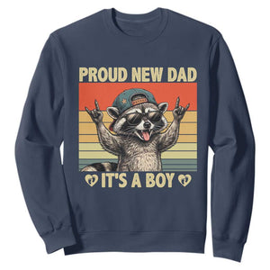 Proud New Dad It's A Boy Sweatshirt Funny Raccoon Humor Father's Day TS14 Navy Print Your Wear
