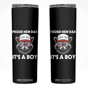 Proud New Dad It's A Boy Skinny Tumbler USA 250th Anniversary Raccoon Dad TS14 Black Print Your Wear