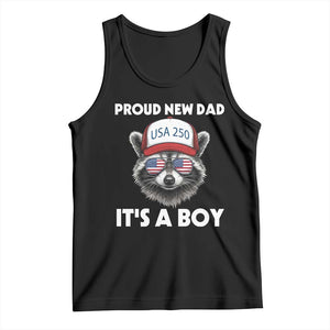 Proud New Dad It's A Boy Tank Top Raccoon Patriotic America 250th Anniversary TS14 Black Print Your Wear